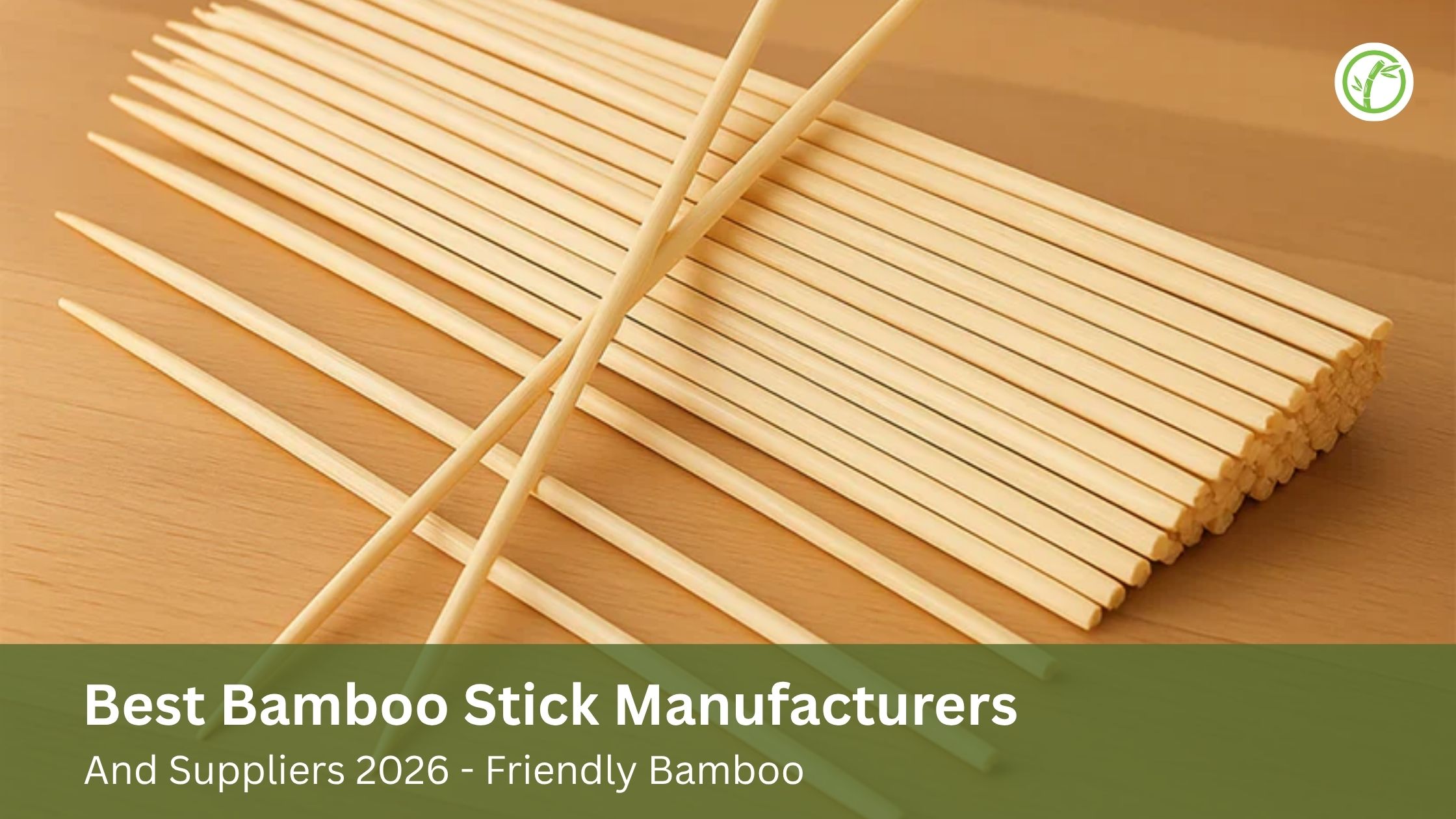 Best Bamboo Stick Manufacturers