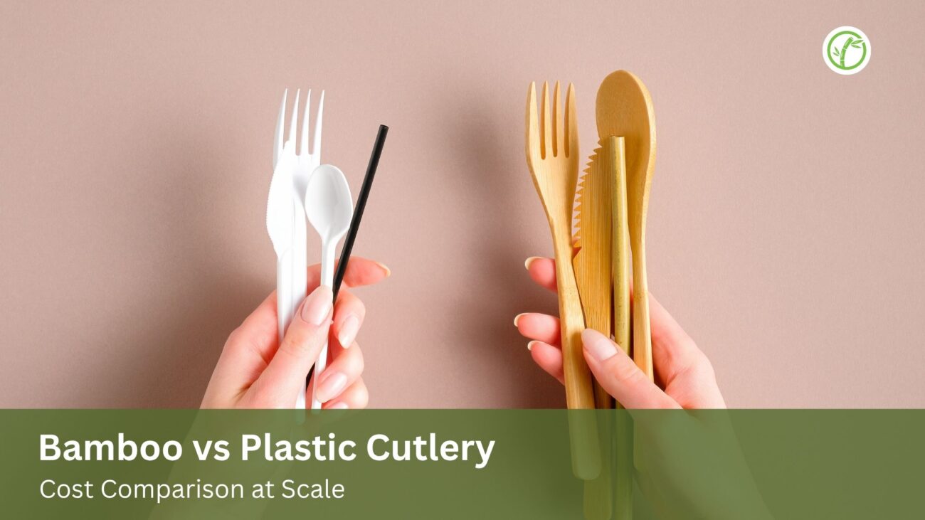 Bamboo vs Plastic Cutlery: Cost Comparison at Scale