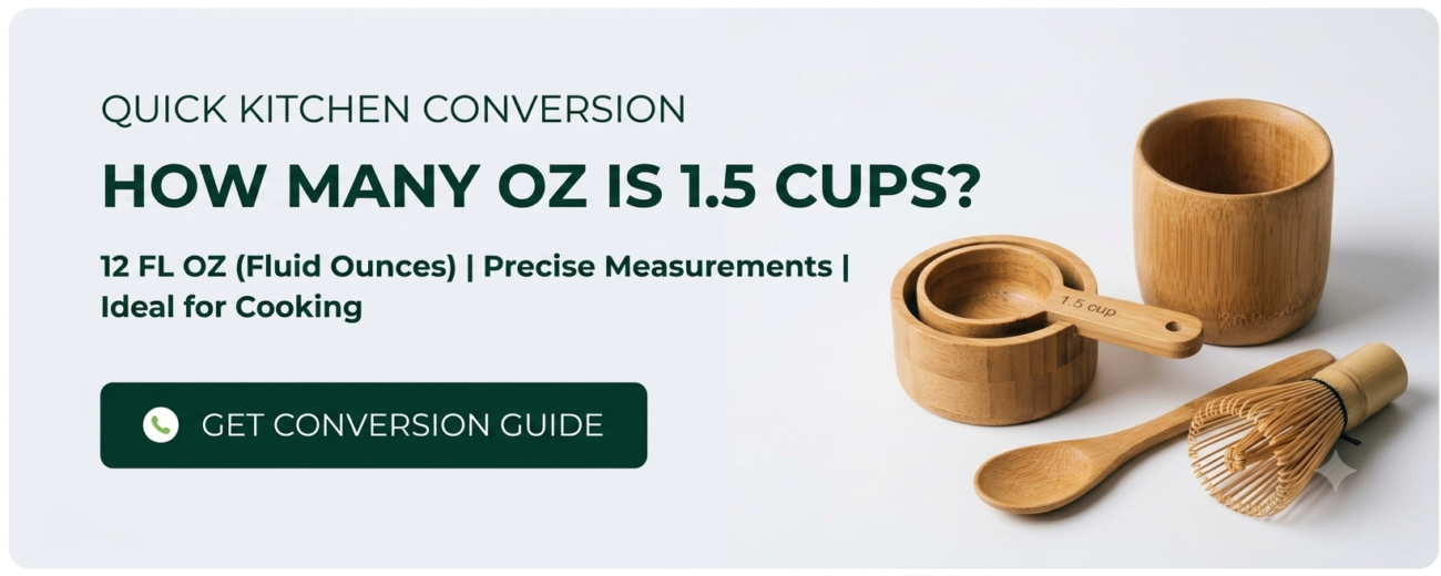 How Many Oz Is 1.5 Cups?